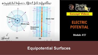 Class 12 Physics  Electric Potential  27 Electric Potential  Equipotential Surfaces  JEE amp NEET [upl. by Neils]