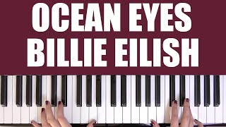 HOW TO PLAY OCEAN EYES  BILLIE EILISH [upl. by Yoral496]