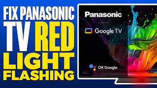 How To Fix Panasonic TV Red Light Flashing Issue [upl. by Launame]