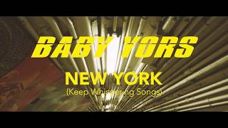 BABY YORS  New York Keep Whispering Songs Lyric Video [upl. by Bennink]