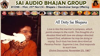 All Deity Sai Bhajans  SAB 1098  Mon 25th Nov24 [upl. by Grata]