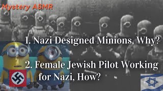 3 Shocking Reasons Why Nazis Designed Minions  Jewish Mystery related to Nazi Mystery ASMR [upl. by Andersen739]