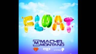 Machel Montano  Float [upl. by Frederico]