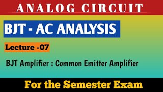 BJT Amplifier  Common Emitter Amplifier Part  2 [upl. by Hesler823]