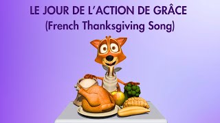 LE JOUR DE L’ACTION DE GRÂCE French Thanksgiving SongWhistlefritz [upl. by Jaehne]