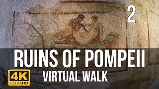 Pompeii Walking Tour in 4K Part 2 [upl. by Enyala]