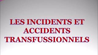 10 choses a savoir sur les accidents de transfusion [upl. by Beard]