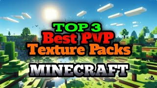 TOP 3 Best Minecraft PVP texture Packs  Best PVP Texture packs for minecraft java [upl. by Evangelina]