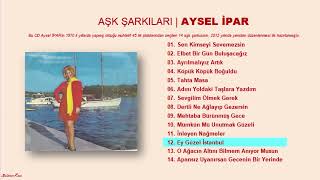 Ey Güzel İstanbul ‐ Aysel İpar Orjinal Sıralı Tam Albüm [upl. by Neerehs]