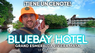 Bluebay Grand Esmeralda Riviera Maya  Hotel todo incluido con poco dinero  ¿ Que incluye [upl. by Brazee560]