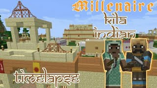 Timelapse Millenaire Minecraft  Indian Kila [upl. by Noraf814]