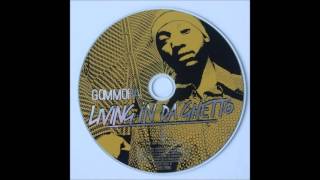 Gommora  Living in da Ghetto 432Hz [upl. by Ylrebme872]