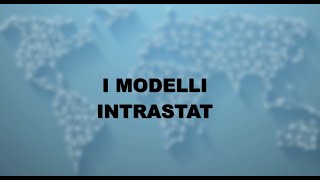 I Modelli Intrastat [upl. by Einram652]