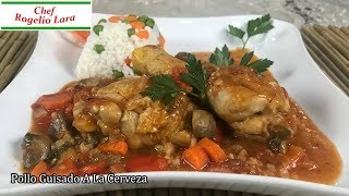 Pollo A La Cerveza  Receta Deliciosa [upl. by Chappie213]