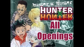 Hunter X Hunter 1999  Todas as Aberturas  All Openings [upl. by Hertberg482]