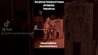 Silence Productions Studios Takeover of HauntedOaks Haunted House [upl. by Laurin]