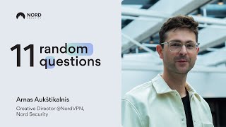 11 Random Qs for the Creative Director at Nord Security [upl. by Hadley]