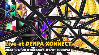 Live at DENPA XONNECT 20240420 170300 BPM HARDCORE MIX [upl. by Htebazileharas]