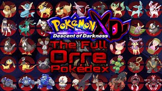 THE FULL ORRE POKÉDEX For Pokémon XD Descent of Darkness [upl. by Alah]