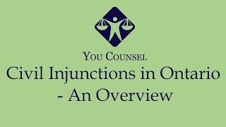 Civil Injunctions in Ontario  An Overview [upl. by Imnubulo]