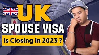 UK Spouse Visa  UK Spouse Visa is closing in 2023  UK Spouse Visa [upl. by Trinatte927]