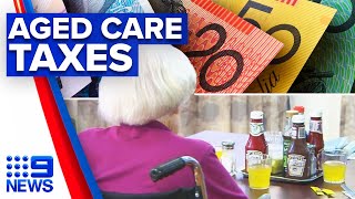 Aged care system to be funded by Medicarelevy  9 News Australia [upl. by Anyl724]