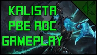 Kalista PBE ADC Gameplay  League of Legends [upl. by Padraig266]