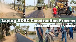 Laying SDBC Construction Process and Checking Bitumen Content with Bitumen Extractor [upl. by Alinna]