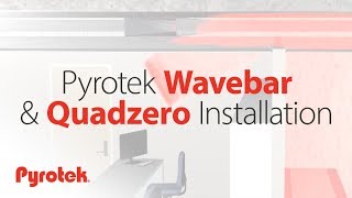 Pyrotek Wavebar and Quadzero Installation [upl. by Griz844]