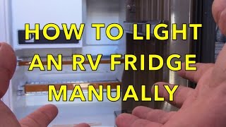 HOW TO LIGHT A DOMETIC RV FRIDGE MANUALLY [upl. by Franck]