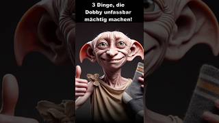 3 Dinge die Dobby mächtig machen harrypotter ranked top3 [upl. by Colwin96]