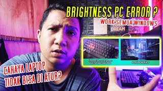 Cara Mengatur Brightness LaptopPC Semua Windows Yang Tidak Berfungsi [upl. by Sirahc]