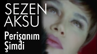 Sezen Aksu  Perişanım Şimdi Official Video [upl. by Eendyc]