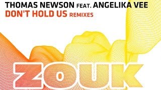 Thomas Newson feat Angelika Vee  Dont Hold Us Blinders Remix [upl. by Arymat]