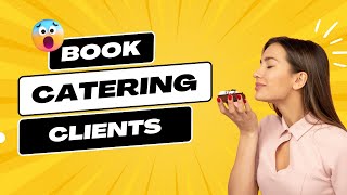 4 Ways to Book Clients as a Wedding Caterer [upl. by Nnaeerb]