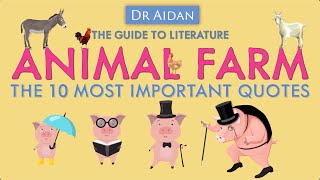 The 10 Most Important Quotes in Animal Farm [upl. by Samaj]