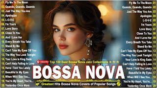 Relaxing Bossa Nova Jazz Songs Ever 2024🏆Most Popular Bossa Nova Songs 🎷Bossa Nova Jazz Covers 2024 [upl. by Gladi]