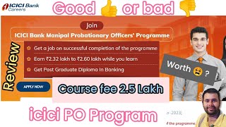 ICICI PO PROGRAM is Good or Bad  Review  Salary [upl. by Tara17]