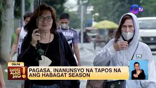 Habagat season tapos na ayon sa PAGASA  Dapat Alam Mo [upl. by Ased]