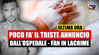 Costantino Vitagliano POCO FÀ IL TRISTE ANNUNCIO DALLOSPEDALE  FAN IN LACRIME [upl. by Harpp]