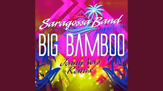 Big Bamboo Jonny Nevs Extended Remix [upl. by Slemmer228]