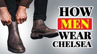 How To Style Chelsea Boots As An Adult Man [upl. by Runkle]