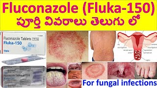 Fluconazole Fluka  150 Tablet in Telugu Uses Dosage Working Side effects Precautions [upl. by Dimo437]