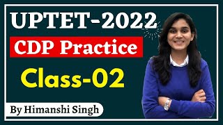 UPTET2022  Child Development amp Pedagogy Practice by Himanshi Singh  Class02 [upl. by Nnaeirb]