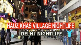 Delhi Nightlife  Most Happening Hauz Khas Village HKV Nightlife Tour [upl. by Emmer]