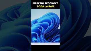 MI PC NO RECONOCE TODA LA MEMORIA RAM windows10 ram windowstips [upl. by Seuguh]