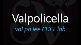 How to Pronounce Valpolicella Best of Italian Wine Pronunciation [upl. by Gilead]