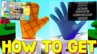 HOW TO GET TITAN  OVEN GLOVE in SLAP BATTLES SHOWCASE ROBLOX [upl. by Alejoa]