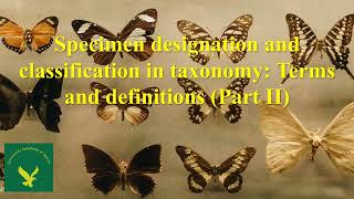 Specimen designation and classification in taxonomy part II [upl. by Ybloc378]