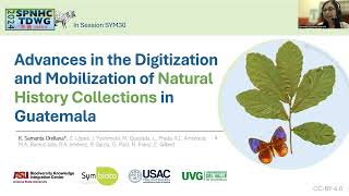 SPNHCTDWG 2024 Advances in the Digitization amp Mobilization of Natural History Colls in Guatemala [upl. by Gustavo]